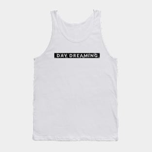 Day Dreaming Tank Top